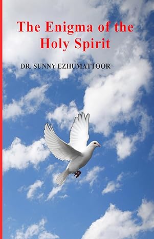 The Enigma of the Holy Spirit